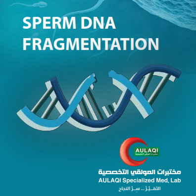 معرفة تكسر الحمض النووي للحيوان المنوي Sperm DAN Fragmentation test